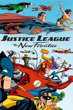 Justice League: The New Frontier จัสติซ ลีก: รวมพลังฮีโร่ประจัญบาน (2008) บรรยายไทย