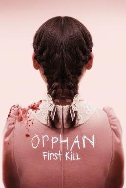Orphan: First Kill (2022) บรรยายไทยแปล