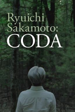 Ryuichi Sakamoto: Coda (2017) บรรยายไทย