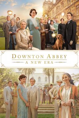 Downton Abbey: A New Era ดาวน์ตัน แอบบีย์: สู่ยุคใหม่ (2022) บรรยายไทย