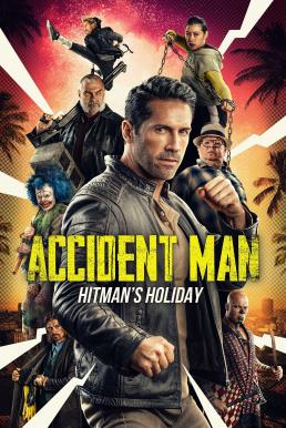 Accident Man: Hitman's Holiday (Accident Man 2) (2022) บรรยายไทย