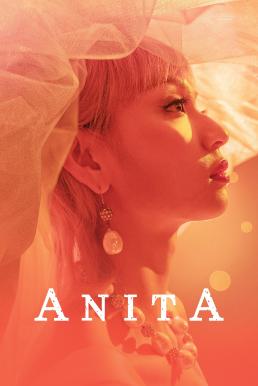 Anita อนิต้า...เสียงนี้ที่โลกต้องรัก (2021) บรรยายไทย