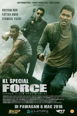 KL Special Force (2018) บรรยายไทย