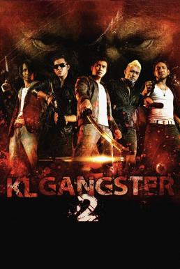 KL Gangster 2 (2013) บรรยายไทย
