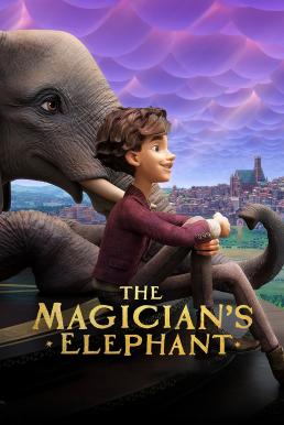 The Magician's Elephant มนตร์คาถากับช้างวิเศษ (2023) NETFLIX
