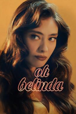 Oh Belinda (Aaahh Belinda) โอ้ เบลินด้า (2023) NETFLIX บรรยายไทย