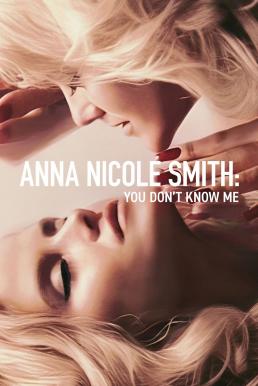 Anna Nicole Smith: You Don't Know Me แอนนา นิโคล สมิธ: คุณไม่รู้จักฉัน (2023) NETFLIX บรรยายไทย