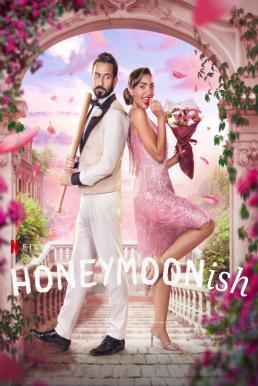 Honeymoonish (Shahr zii aleasal) (2024) NETFLIX บรรยายไทย